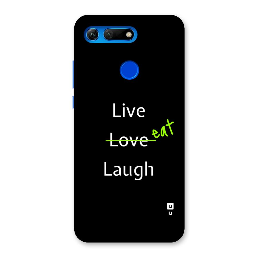 Live Eat Laugh Back Case for Honor View 20