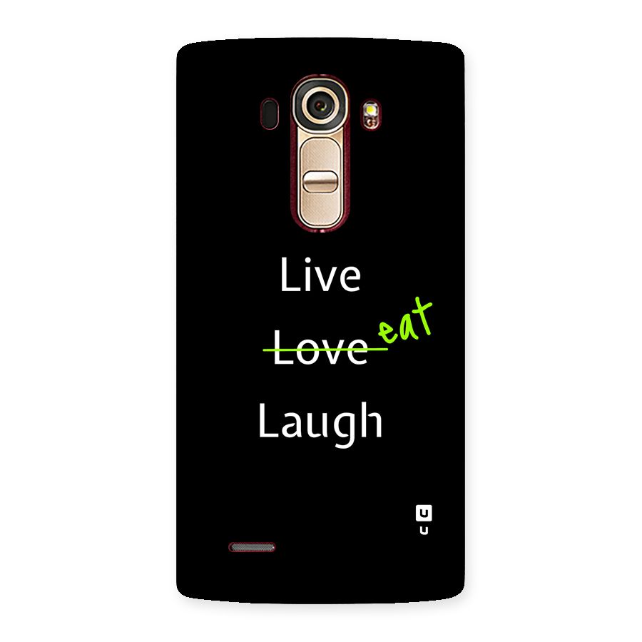 Live Eat Laugh Back Case for LG G4
