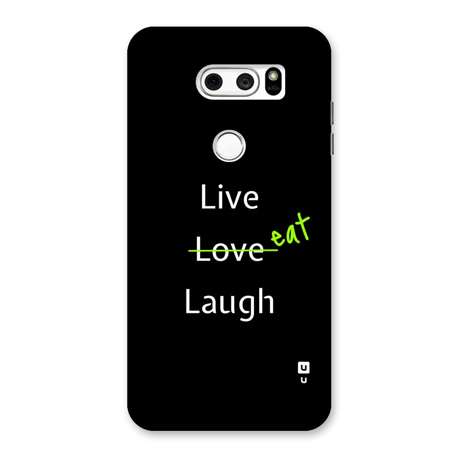 Live Eat Laugh Back Case for LG V30