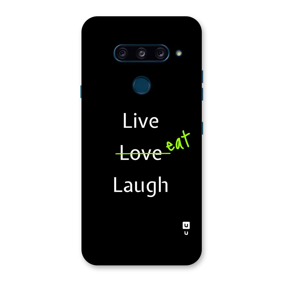 Live Eat Laugh Back Case for LG  V40 ThinQ