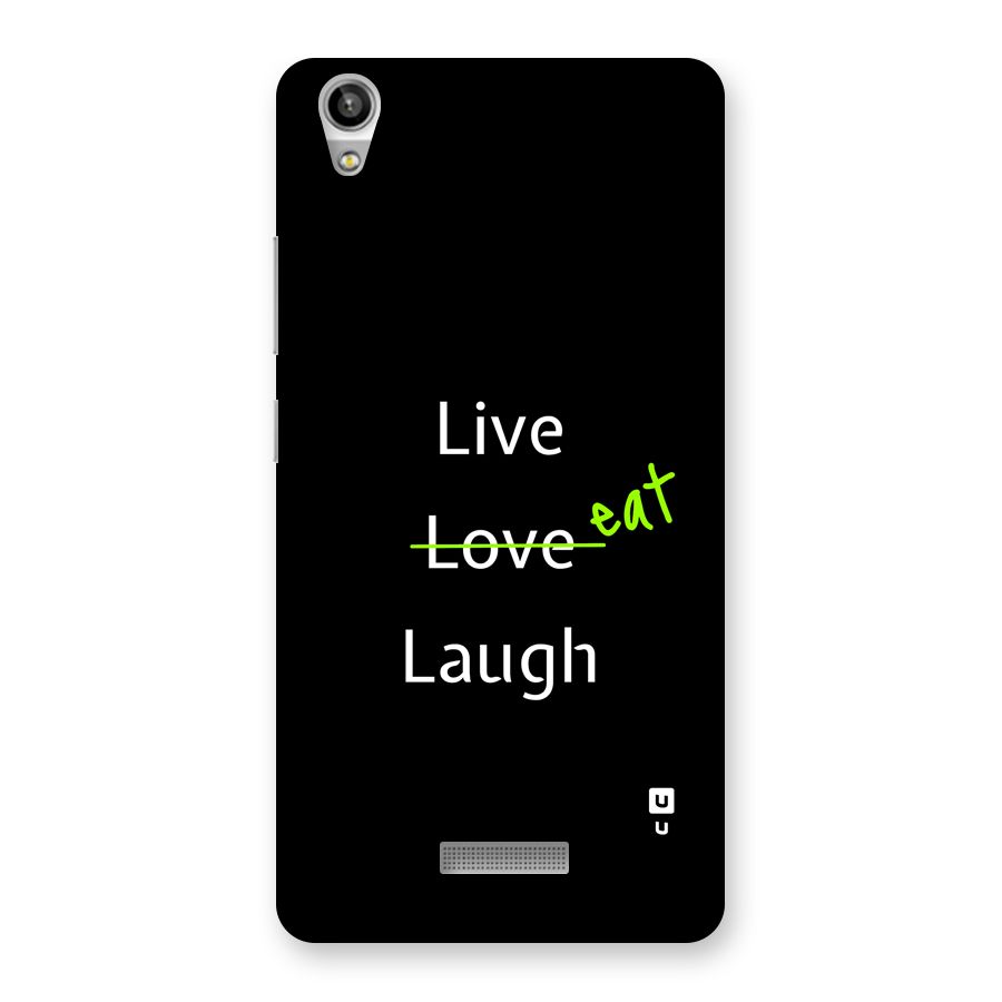 Live Eat Laugh Back Case for Lava Pixel V1