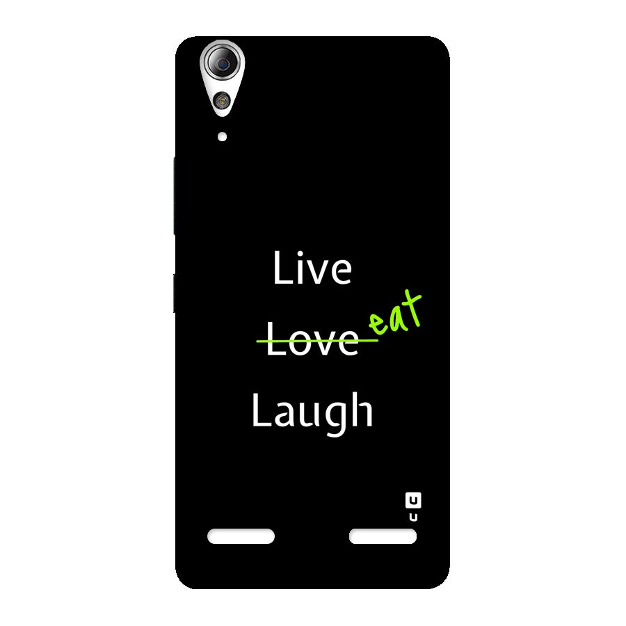 Live Eat Laugh Back Case for Lenovo A6000 Plus