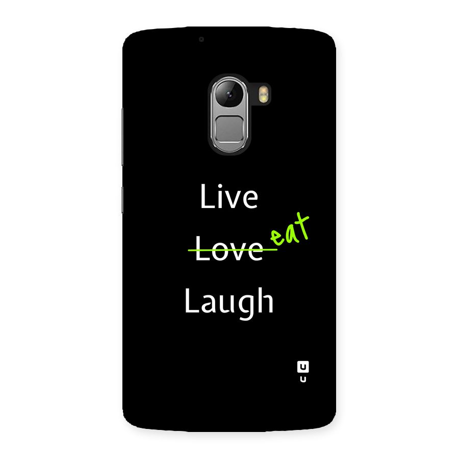 Live Eat Laugh Back Case for Lenovo K4 Note
