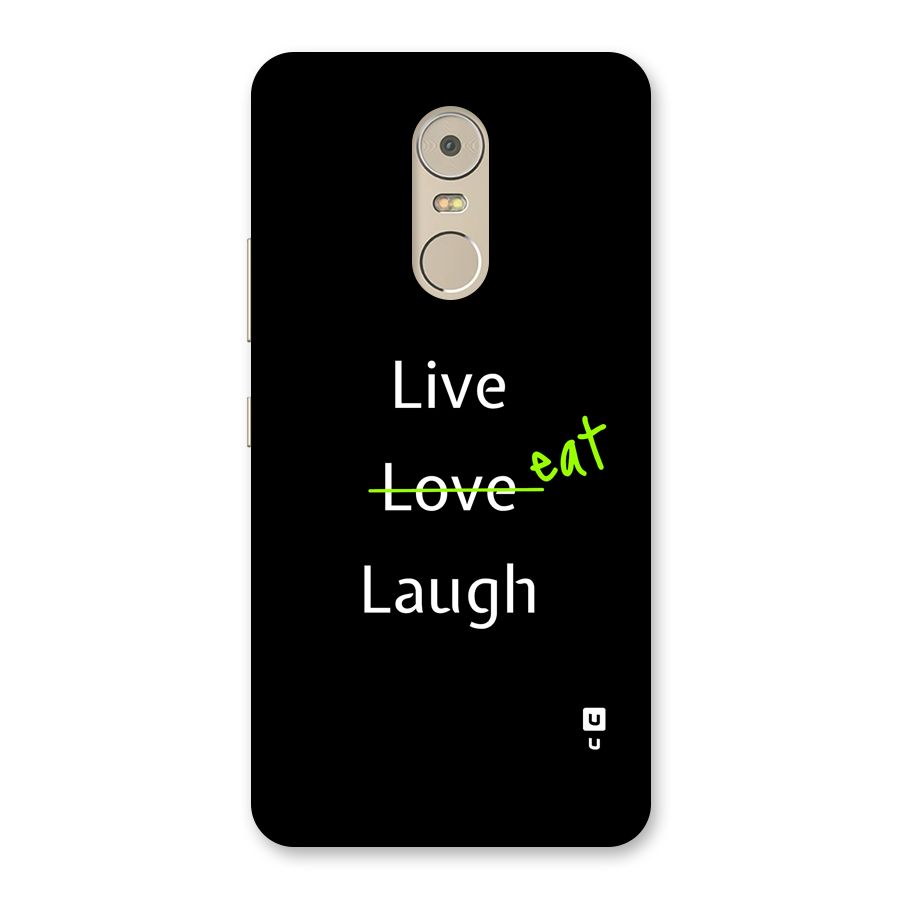 Live Eat Laugh Back Case for Lenovo K6 Note