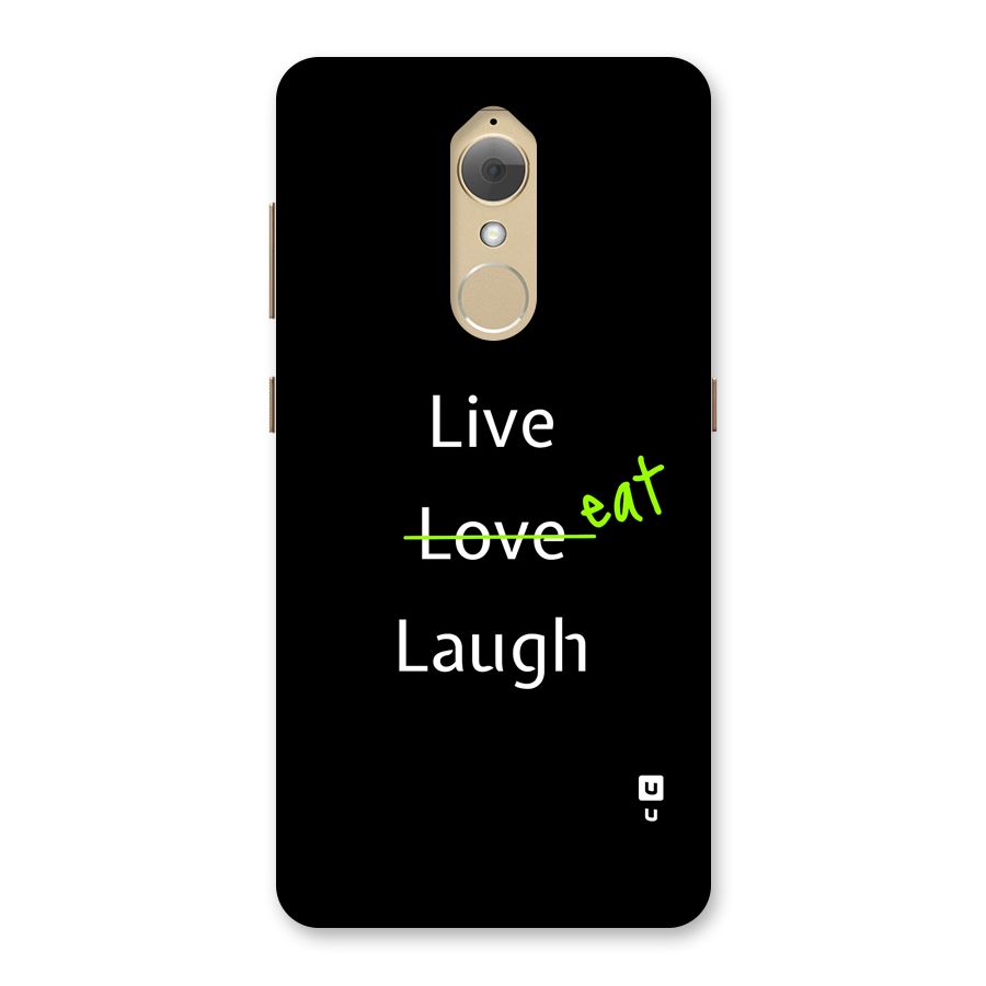 Live Eat Laugh Back Case for Lenovo K8
