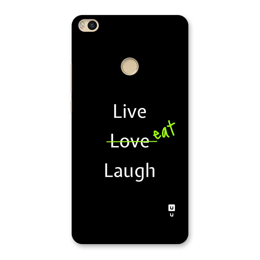 Live Eat Laugh Back Case for Mi Max 2