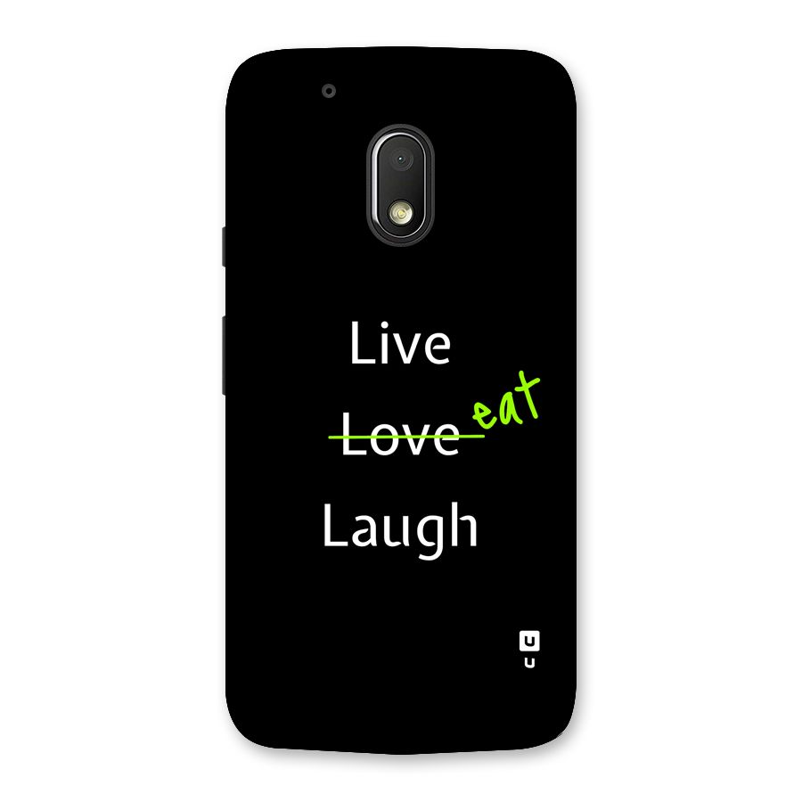 Live Eat Laugh Back Case for Moto G4 Play
