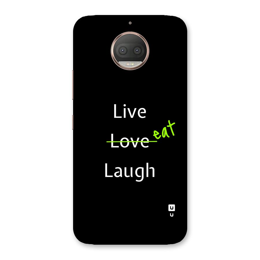 Live Eat Laugh Back Case for Moto G5s Plus