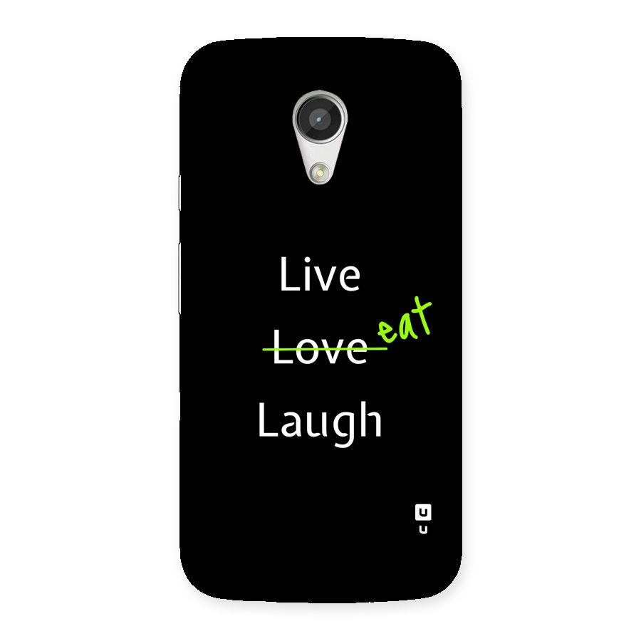 Live Eat Laugh Back Case for Moto G 2nd Gen