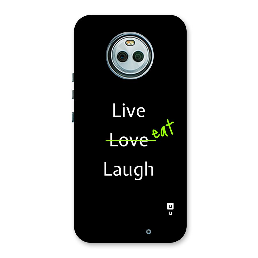 Live Eat Laugh Back Case for Moto X4