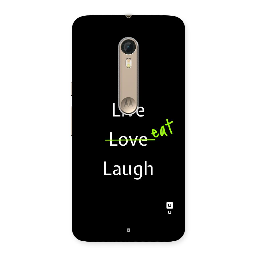 Live Eat Laugh Back Case for Moto X Style