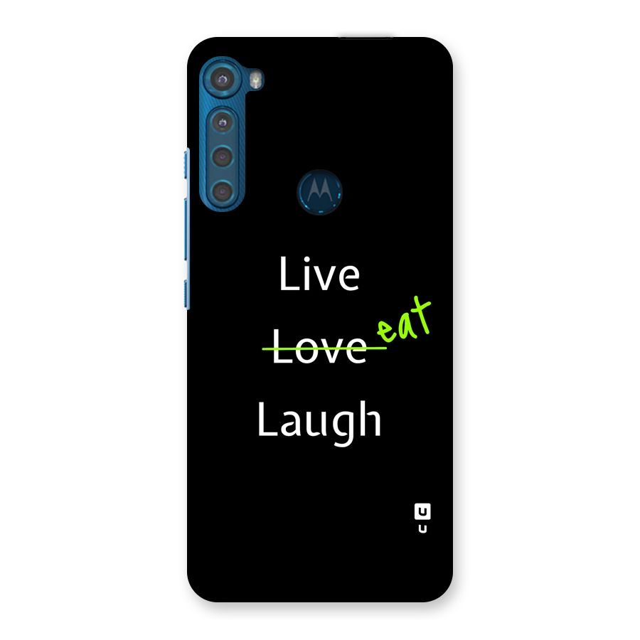 Live Eat Laugh Back Case for Motorola One Fusion Plus