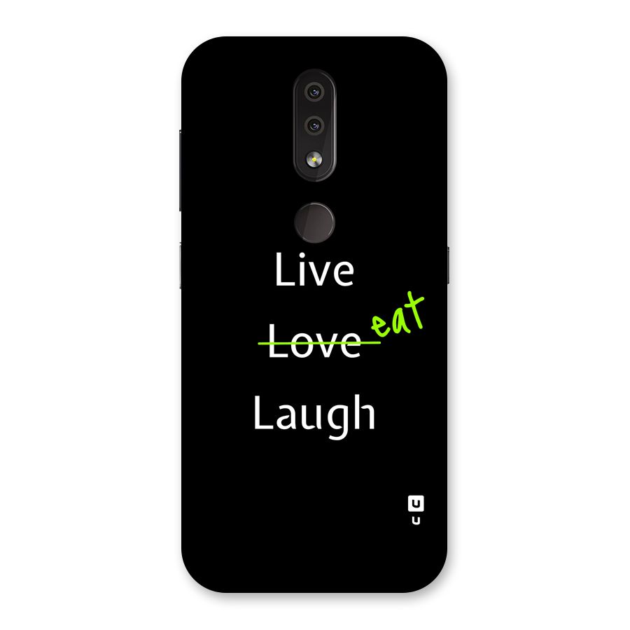 Live Eat Laugh Back Case for Nokia 4.2
