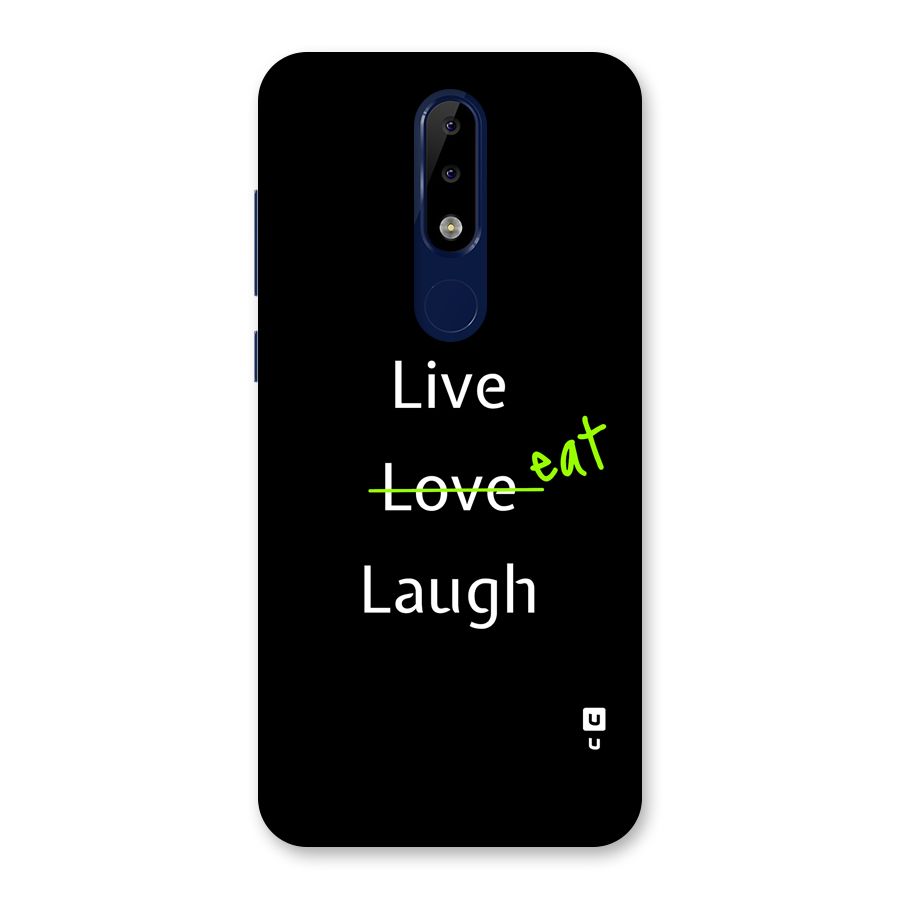 Live Eat Laugh Back Case for Nokia 5.1 Plus