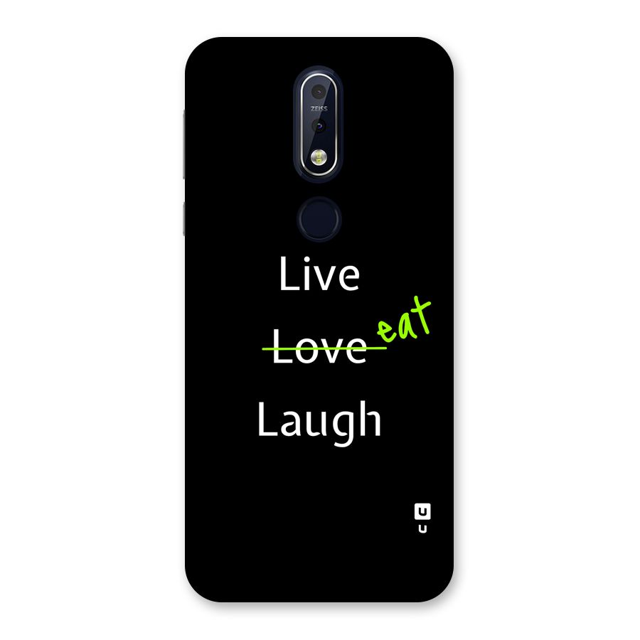 Live Eat Laugh Back Case for Nokia 7.1
