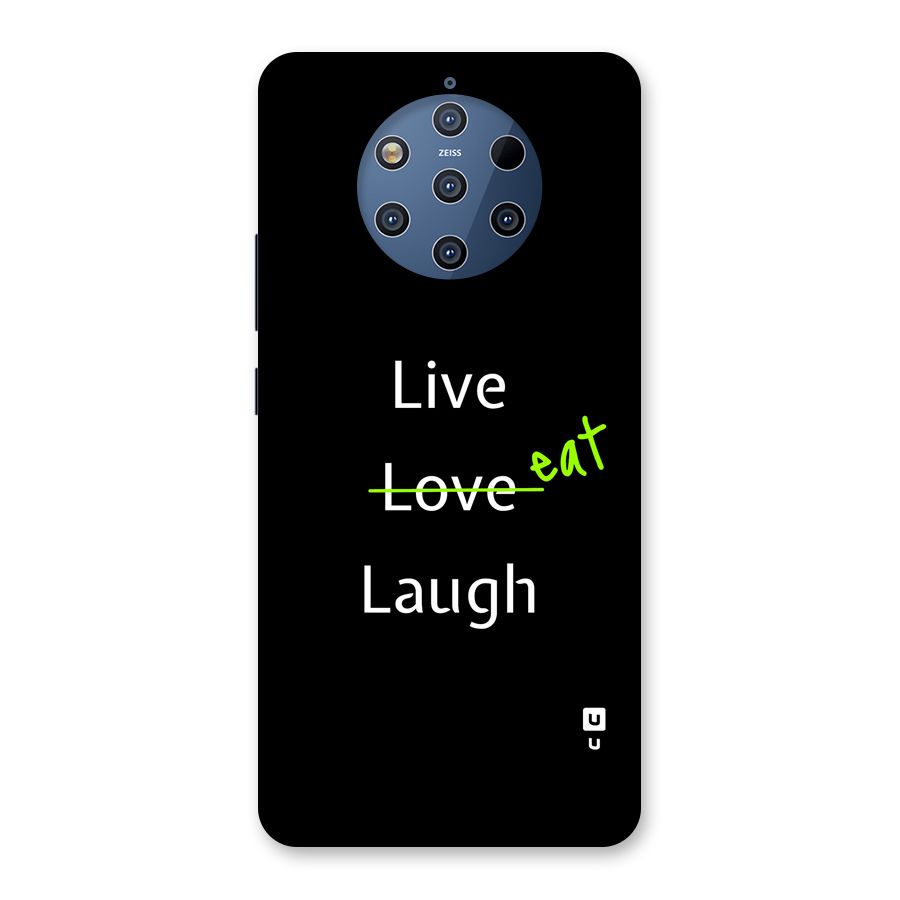 Live Eat Laugh Back Case for Nokia 9 PureView