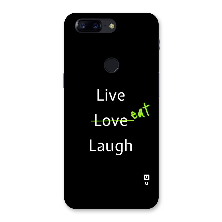 Live Eat Laugh Back Case for OnePlus 5T