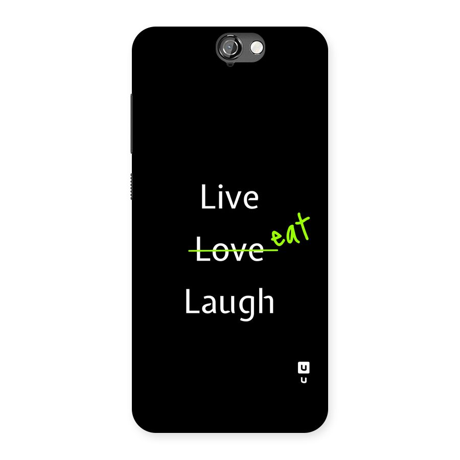 Live Eat Laugh Back Case for One A9