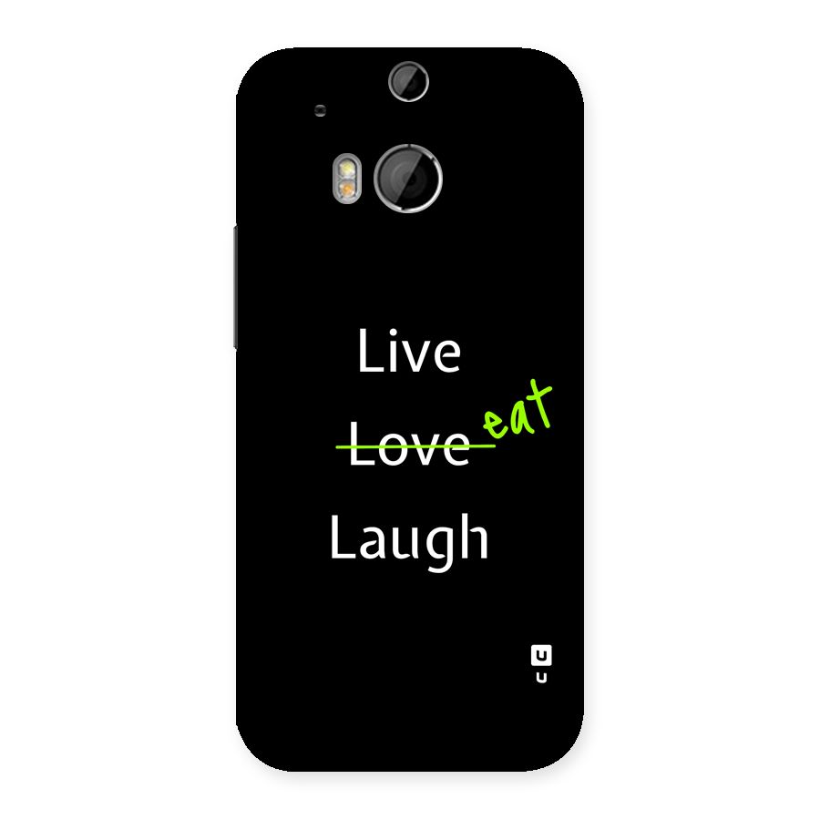 Live Eat Laugh Back Case for One M8