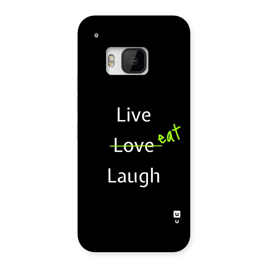 Live Eat Laugh Back Case for One M9