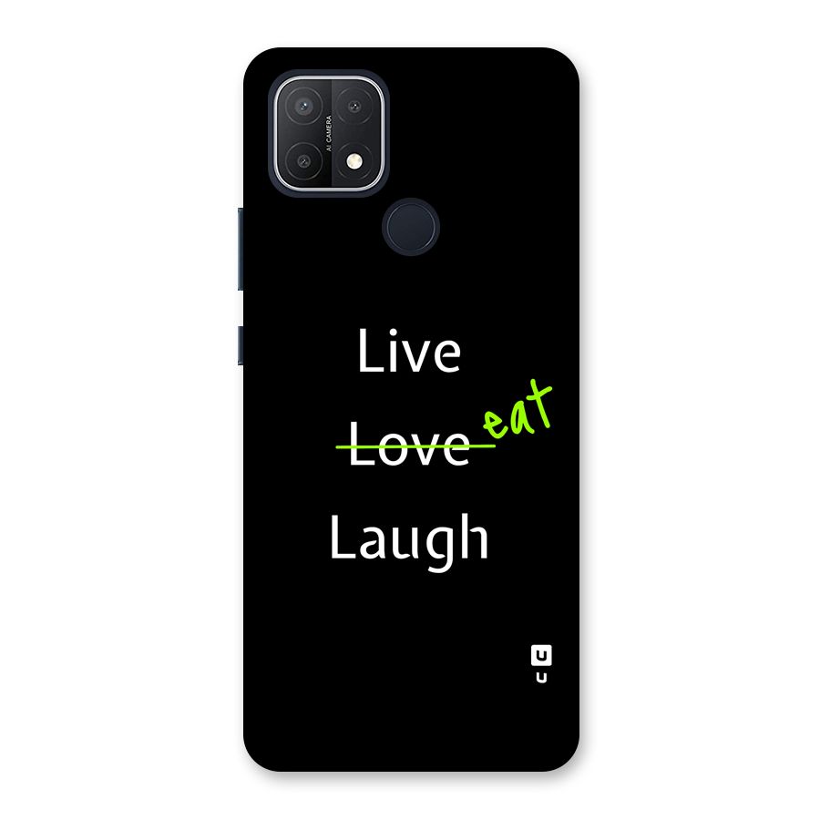 Live Eat Laugh Back Case for Oppo A15