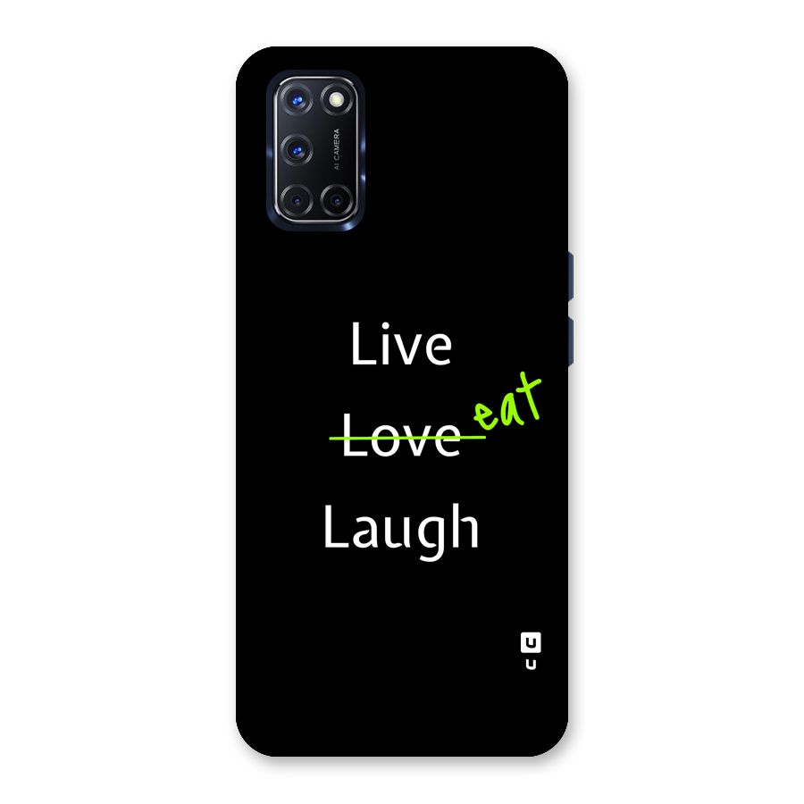 Live Eat Laugh Back Case for Oppo A52