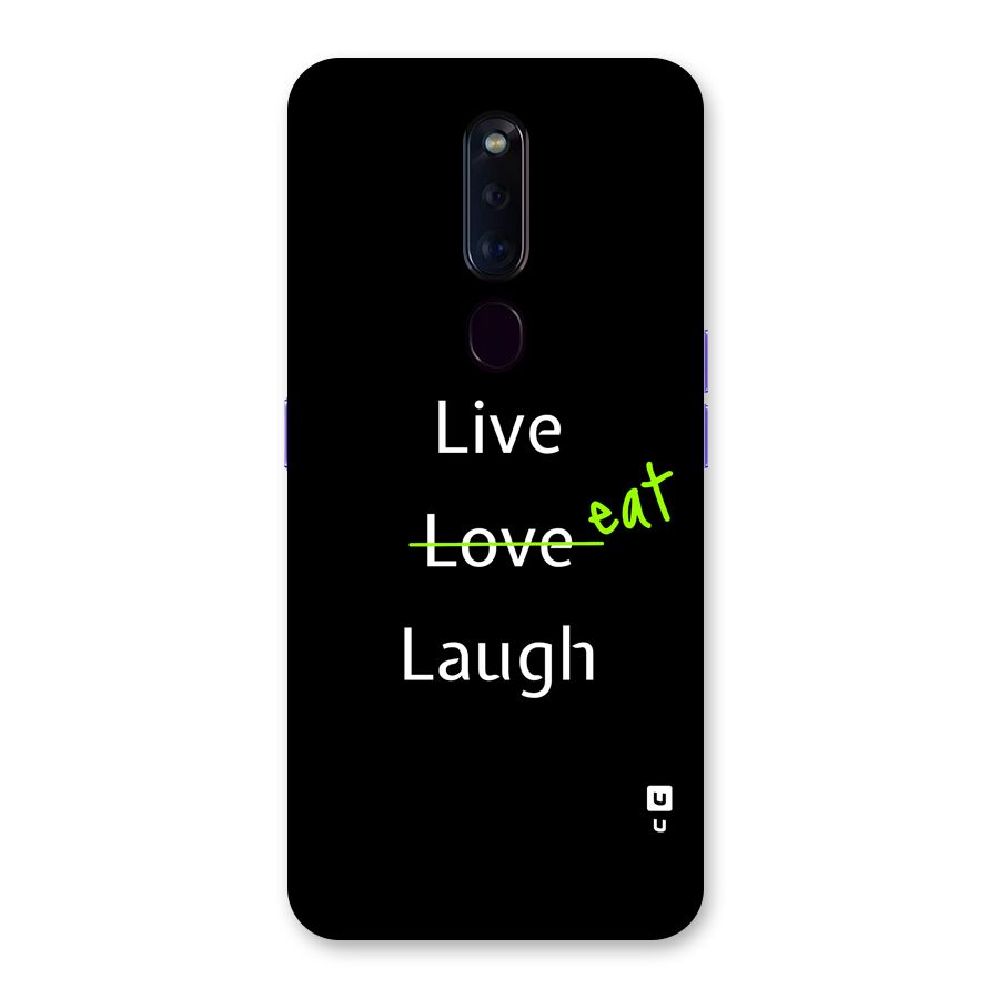 Live Eat Laugh Back Case for Oppo F11 Pro