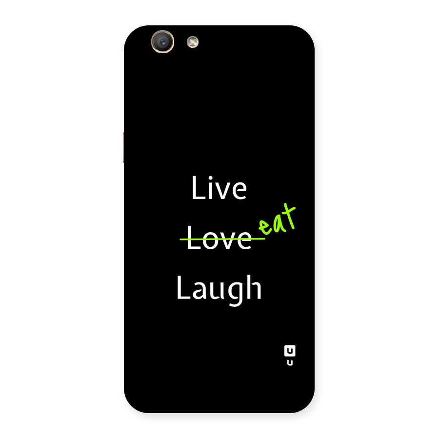 Live Eat Laugh Back Case for Oppo F1s