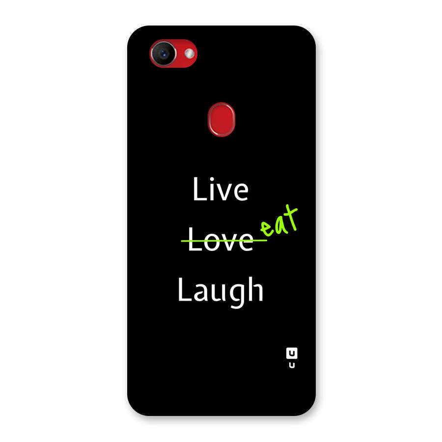 Live Eat Laugh Back Case for Oppo F7