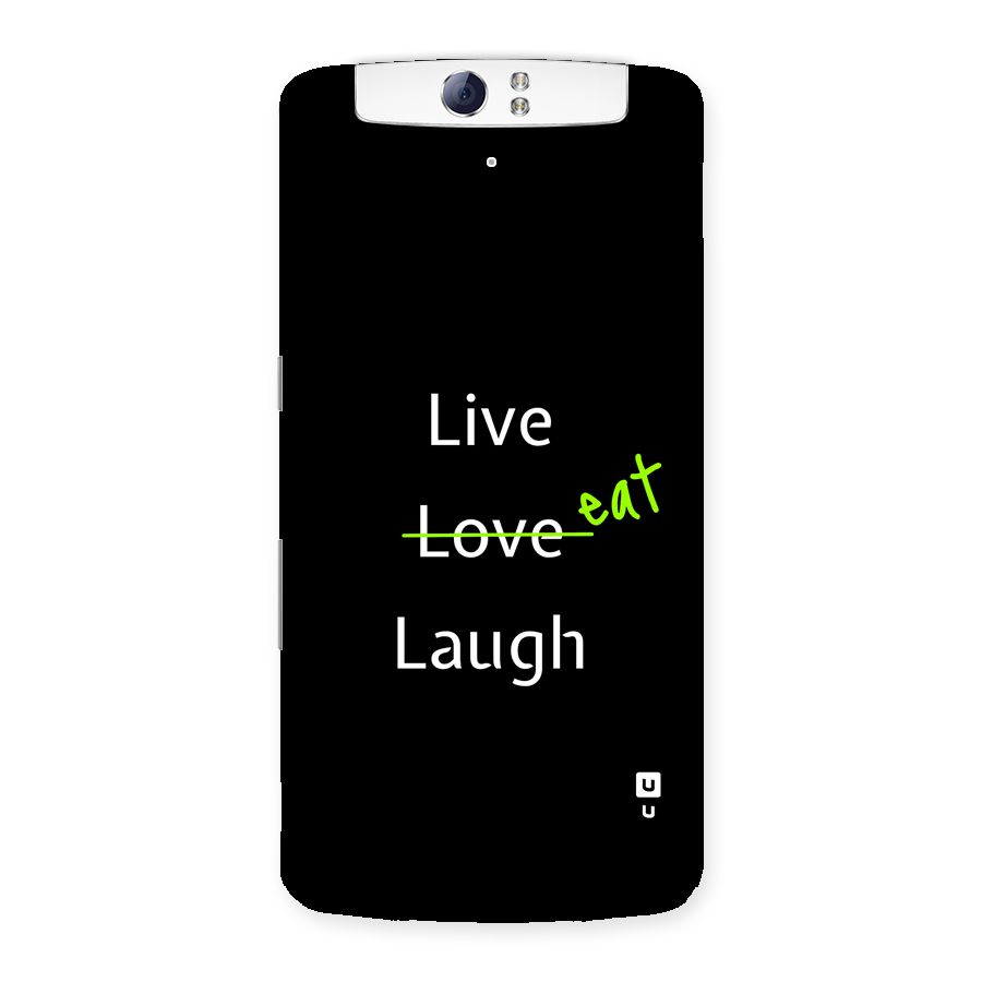 Live Eat Laugh Back Case for Oppo N1