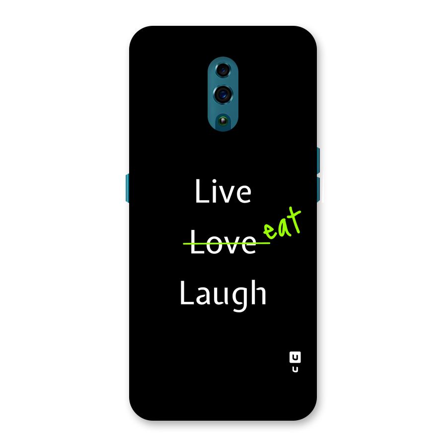 Live Eat Laugh Back Case for Oppo Reno