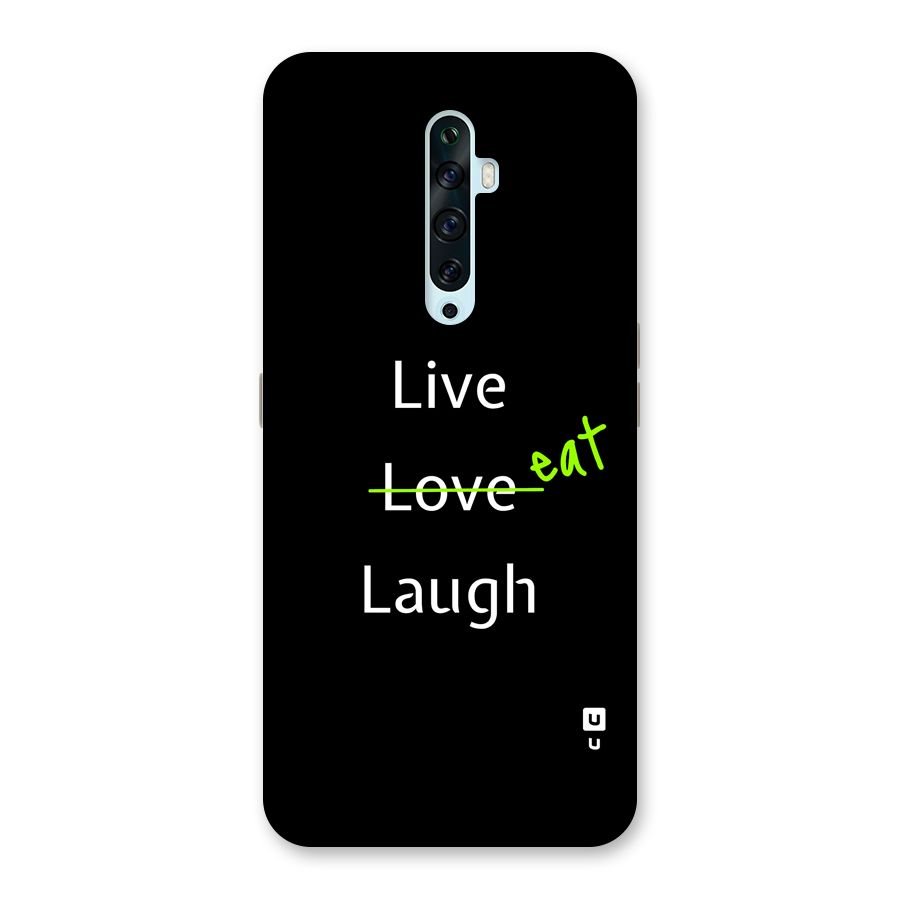 Live Eat Laugh Back Case for Oppo Reno2 Z