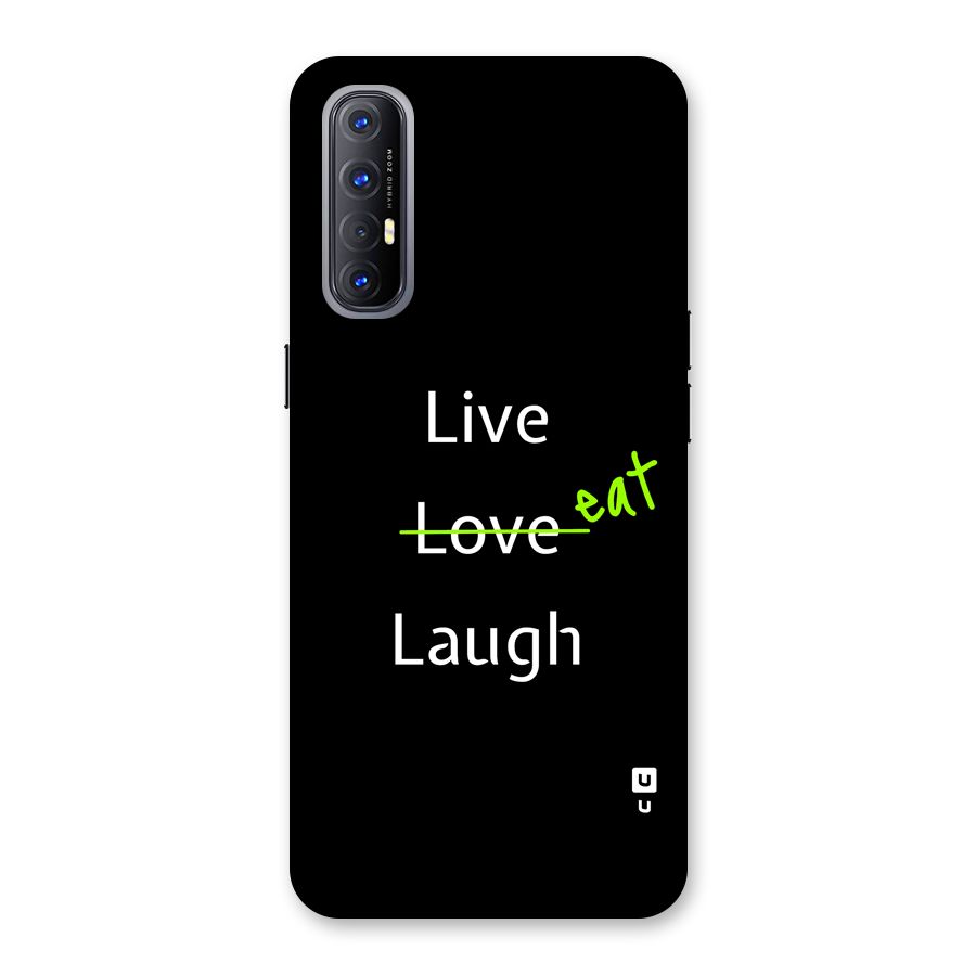 Live Eat Laugh Back Case for Oppo Reno3 Pro