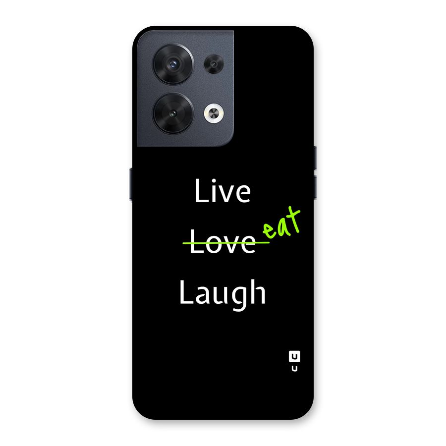 Live Eat Laugh Back Case for Oppo Reno8 5G