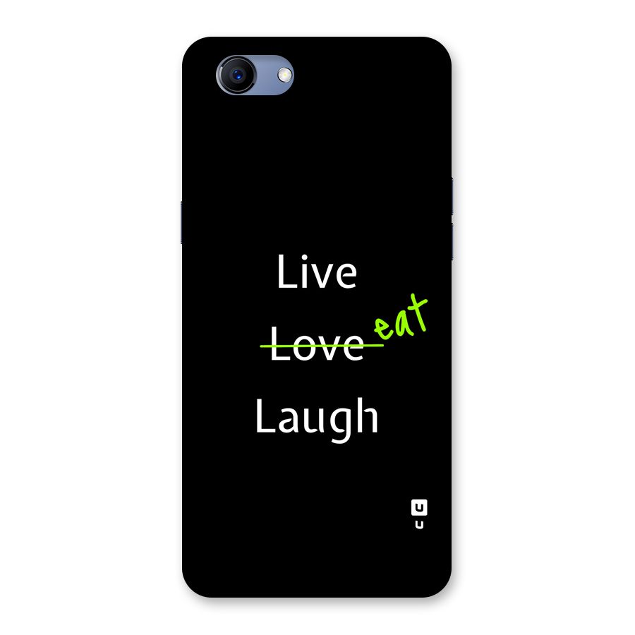 Live Eat Laugh Back Case for Realme 1