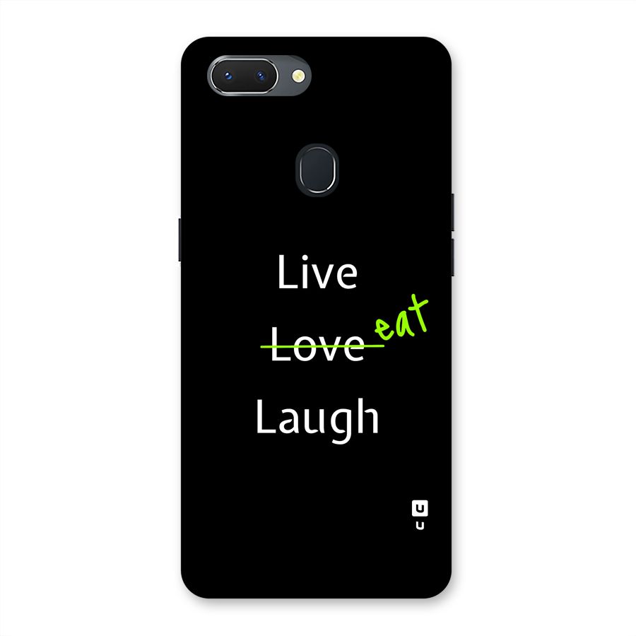 Live Eat Laugh Back Case for Realme 2