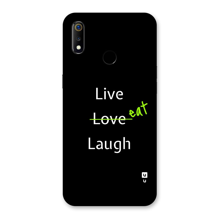 Live Eat Laugh Back Case for Realme 3
