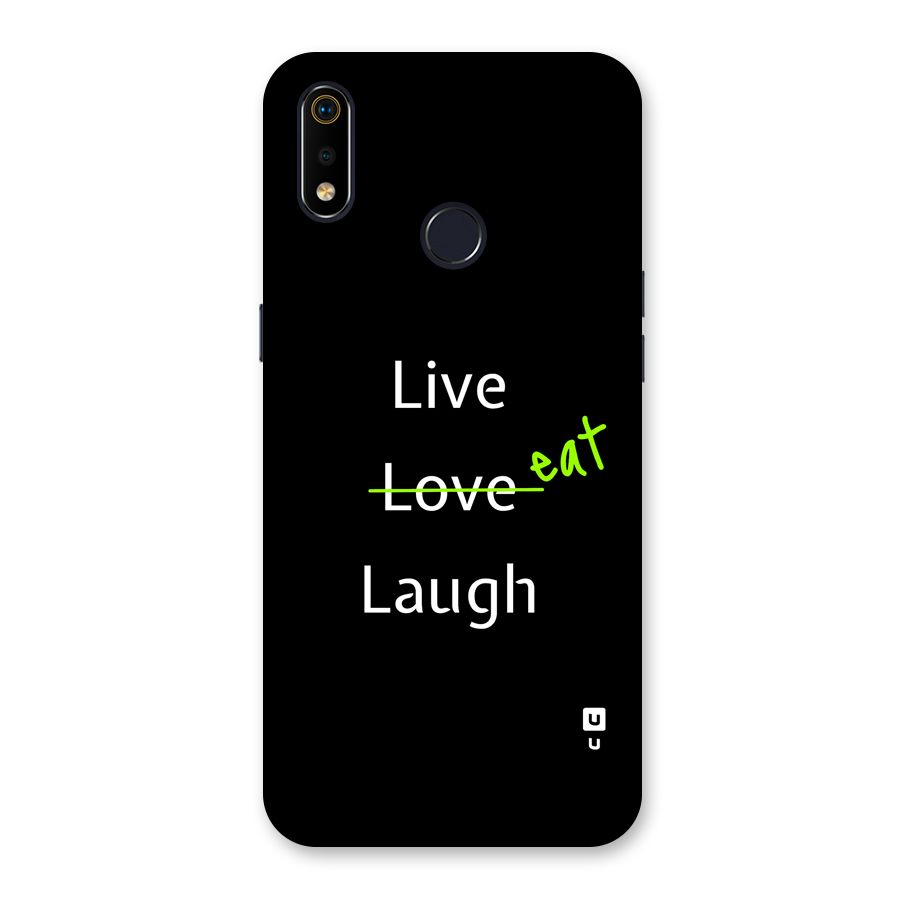 Live Eat Laugh Back Case for Realme 3i