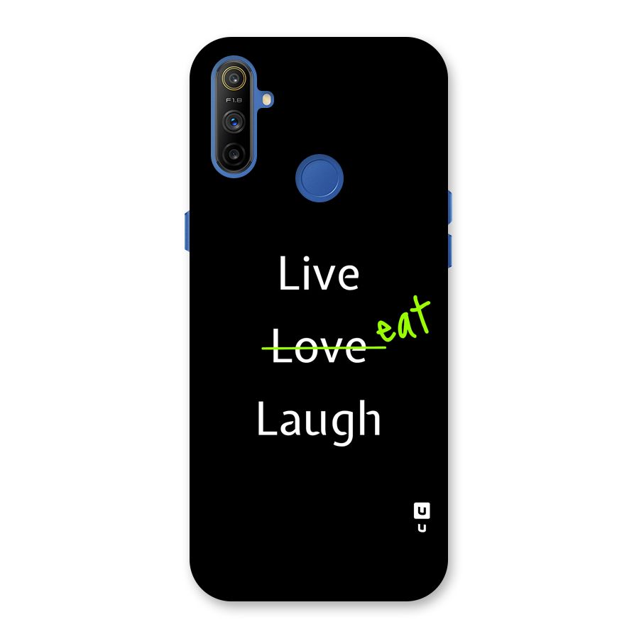 Live Eat Laugh Back Case for Realme Narzo 10A
