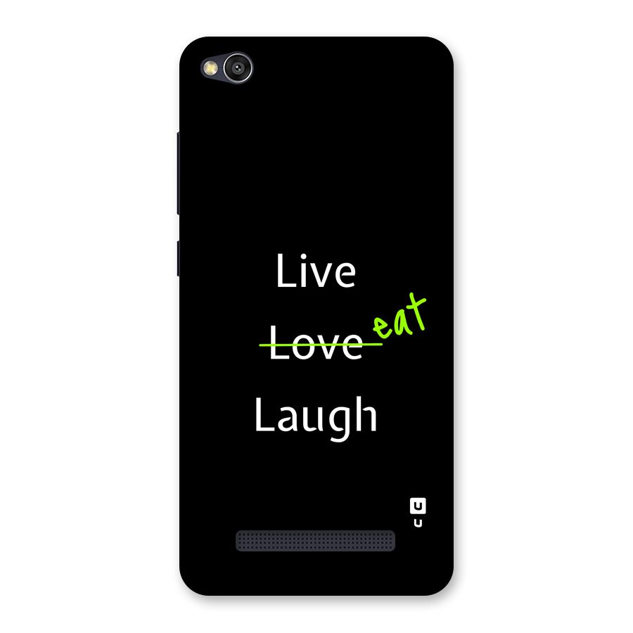 Live Eat Laugh Back Case for Redmi 4A