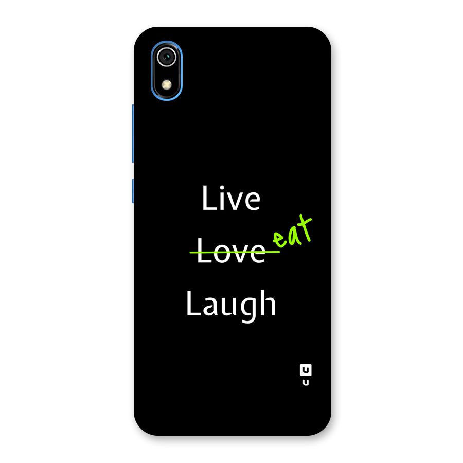 Live Eat Laugh Back Case for Redmi 7A