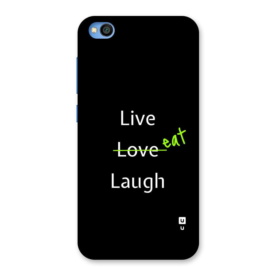 Live Eat Laugh Back Case for Redmi Go