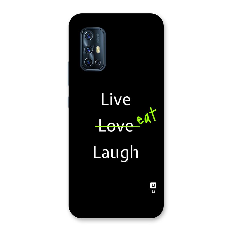 Live Eat Laugh Back Case for Vivo V17