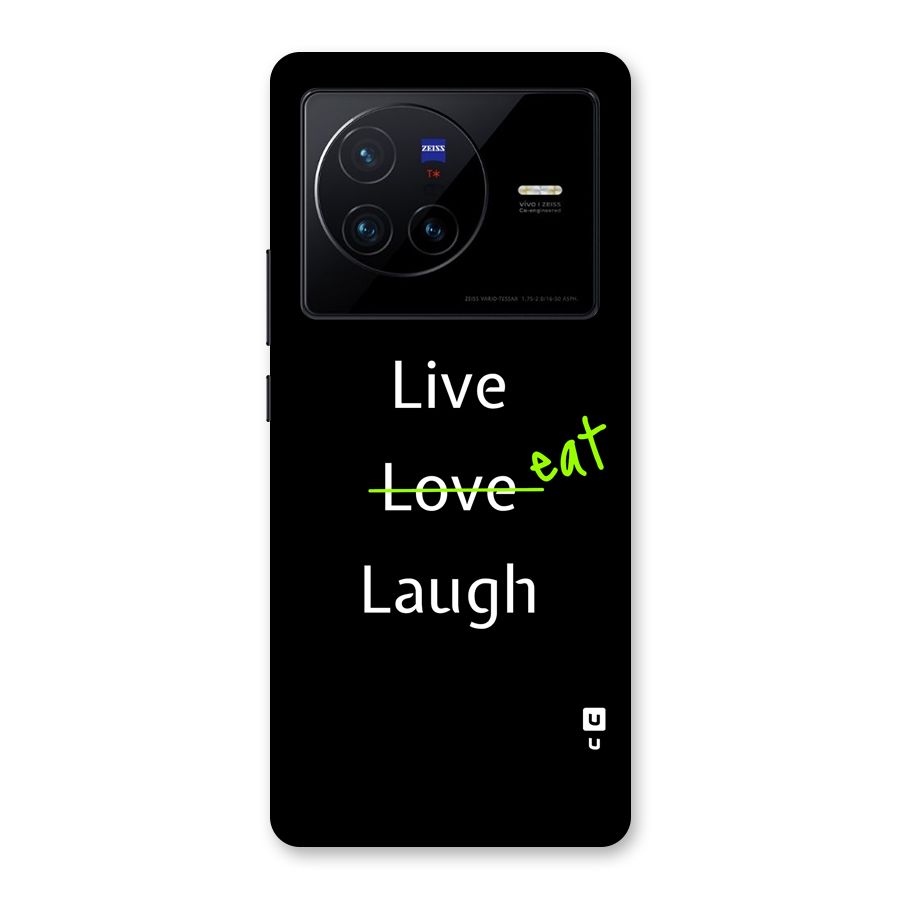 Live Eat Laugh Back Case for Vivo X80