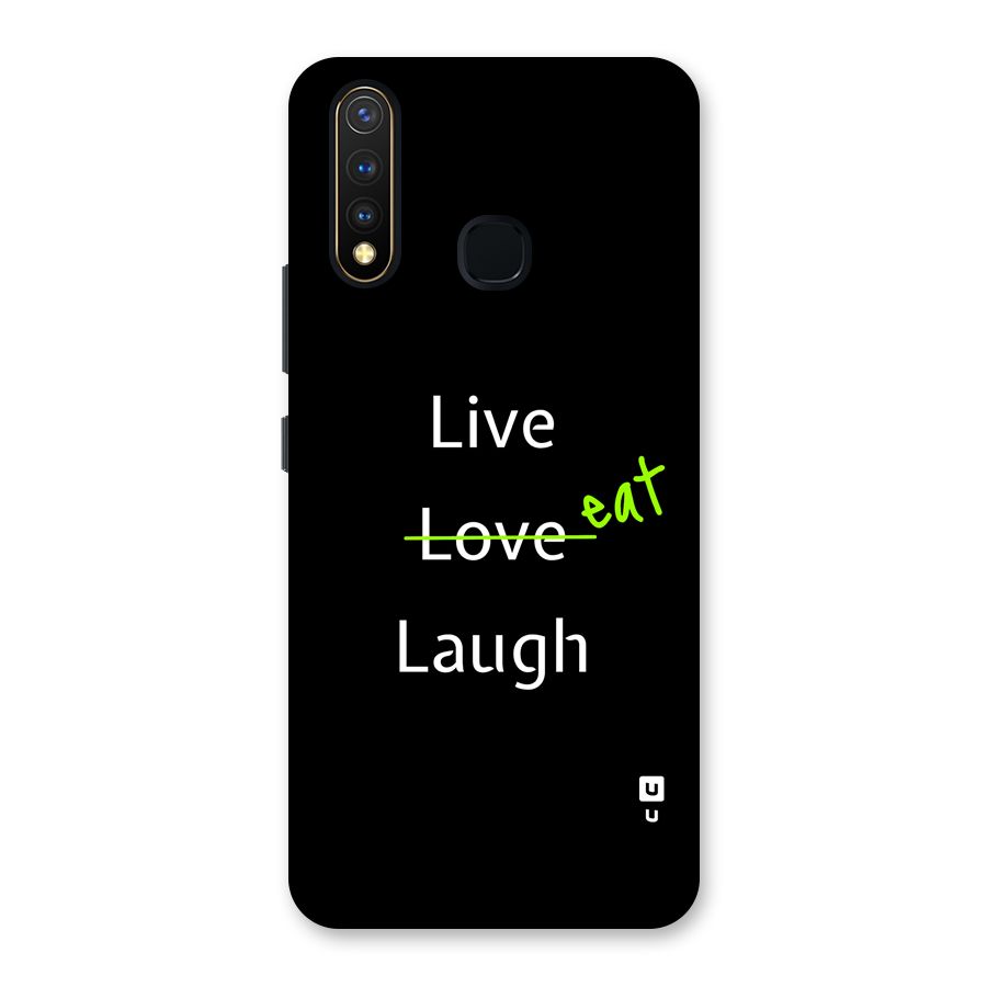 Live Eat Laugh Back Case for Vivo Y19