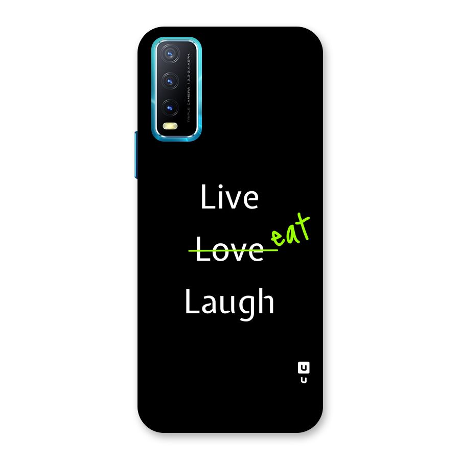 Live Eat Laugh Back Case for Vivo Y20A