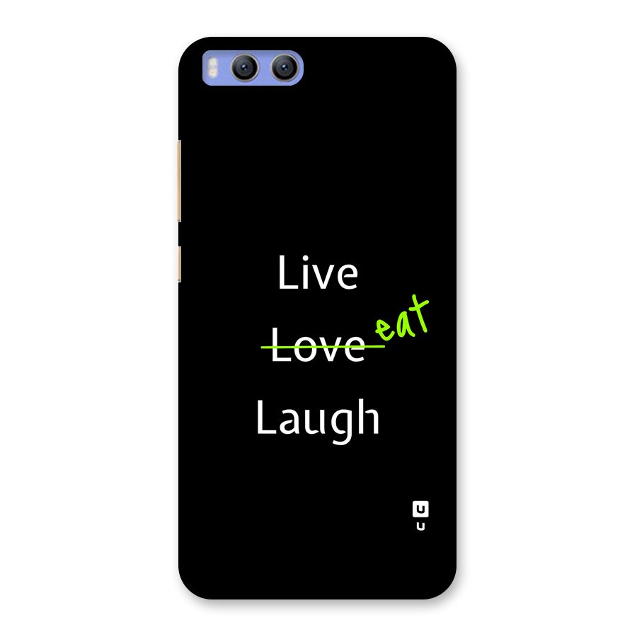 Live Eat Laugh Back Case for Xiaomi Mi 6
