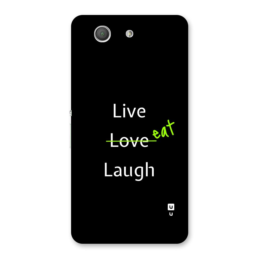 Live Eat Laugh Back Case for Xperia Z3 Compact
