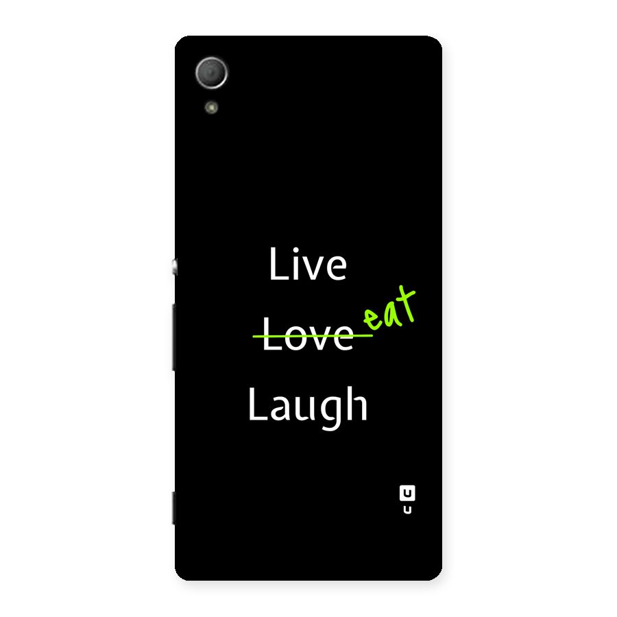 Live Eat Laugh Back Case for Xperia Z3 Plus