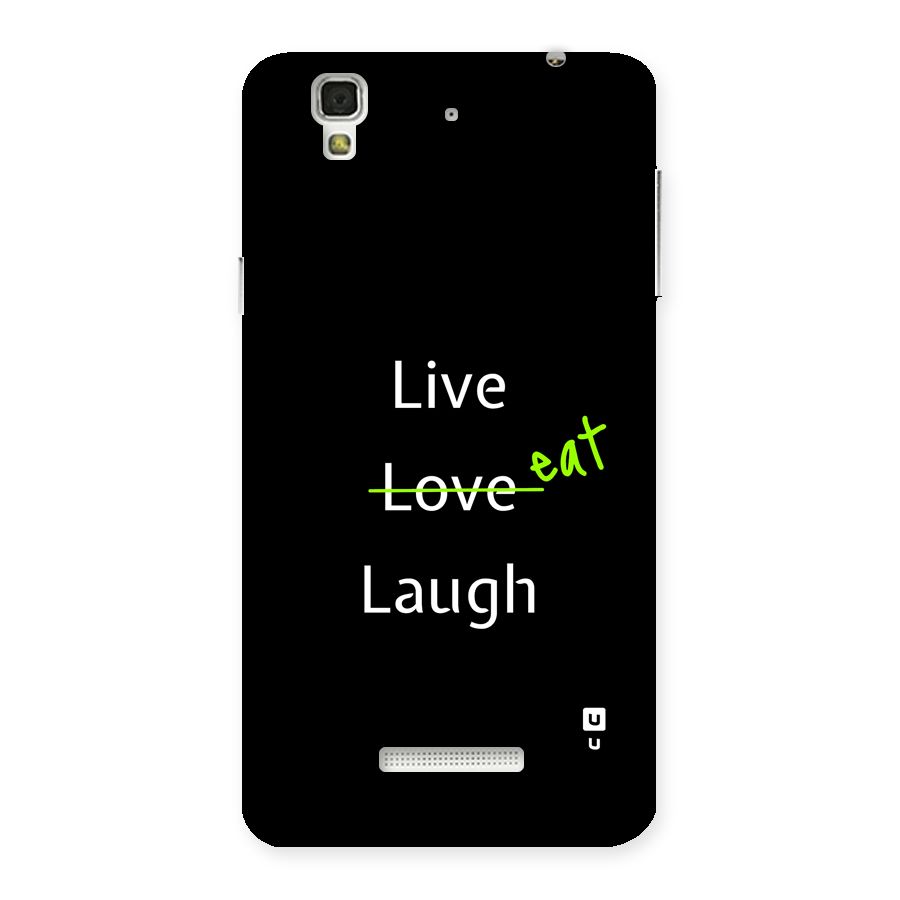 Live Eat Laugh Back Case for YU Yureka Plus